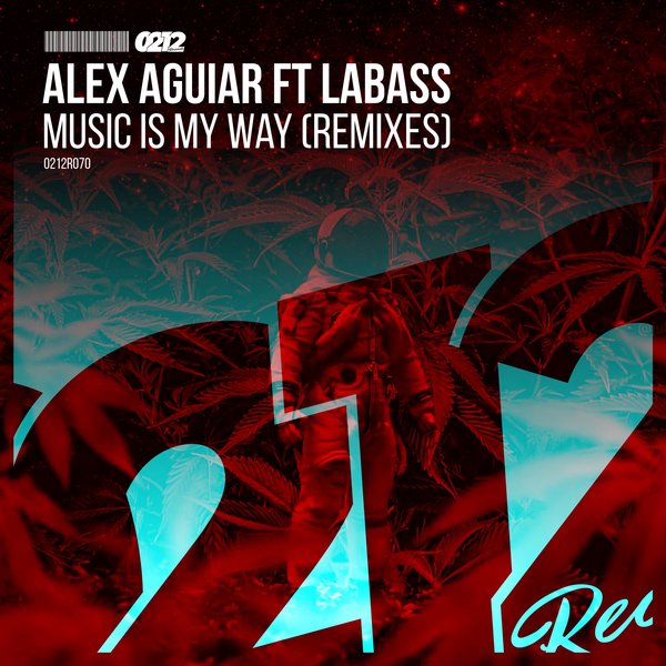 Alex Aguiar, Labass - Music Is My Way (Remixes) [0212R070]